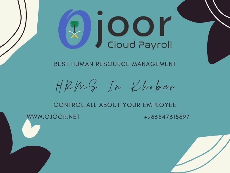 How Human Resource HR Payroll Benefits Of Attendance Software In HRMS In Khobar 07102021?
